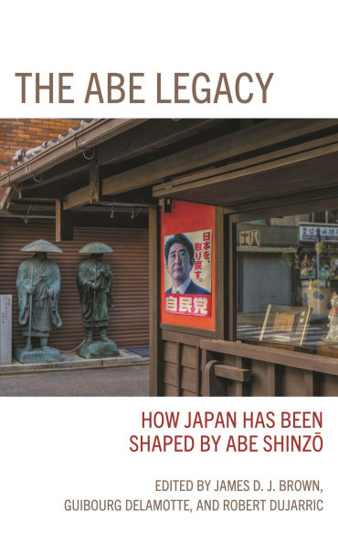 The Abe Legacy: How Japan Has Been Shaped by Shinzo