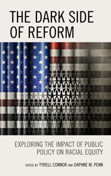 the Dark Side of Reform: Exploring Impact Public Policy on Racial Equity