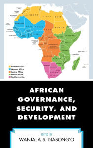 Title: African Governance, Security, and Development, Author: Wanjala S. Nasong'o Rhodes College