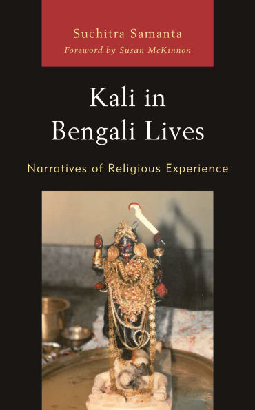 Kali Bengali Lives: Narratives of Religious Experience