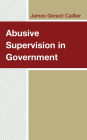 Abusive Supervision in Government