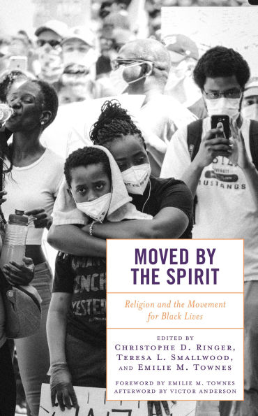 Moved by the Spirit: Religion and Movement for Black Lives