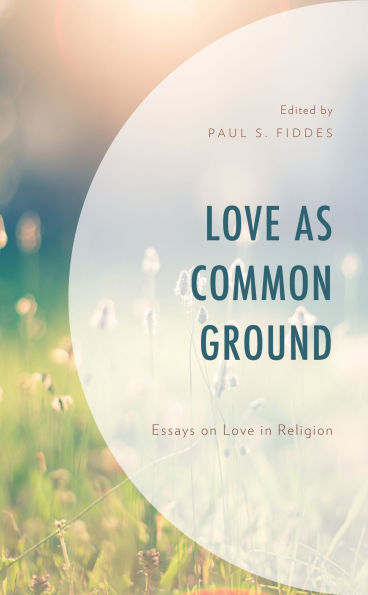 Love as Common Ground: Essays on Religion