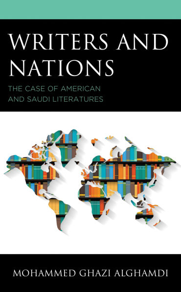 Writers and Nations: The Case of American and Saudi Literatures