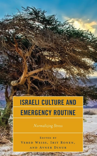 Israeli Culture and Emergency Routine: Normalizing Stress