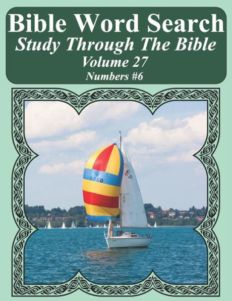 Bible Word Search Study Through The Bible: Volume 27 Numbers #6