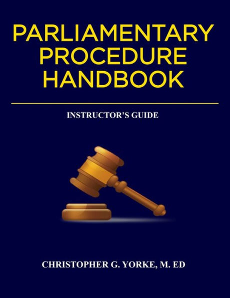Parliamentary Procedure Handbook Instructor's Guide