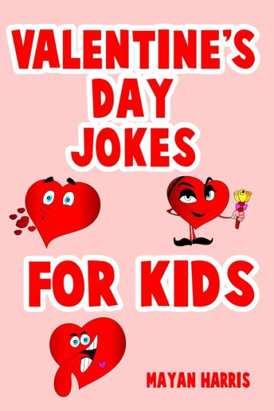 Valentine's Day Jokes For Kids: Cute Valentine's Day Kids Gift Idea Perfect For Boys And Girls Valentine Gifts