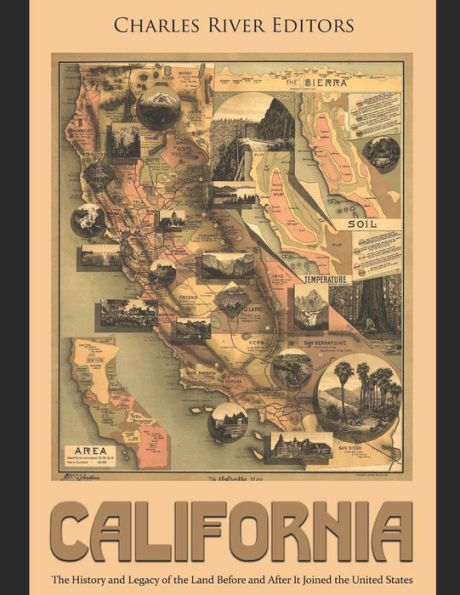 California: the History and Legacy of Land Before After It Joined United States