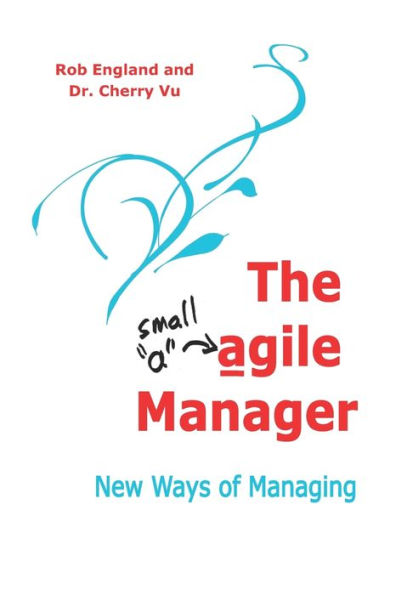 The agile Manager: New Ways of Managing