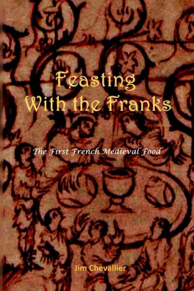 Feasting with the Franks: The First French Medieval Food