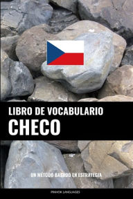 Title: Libro de Vocabulario Checo: Un Método Basado en Estrategia, Author: Pinhok Languages