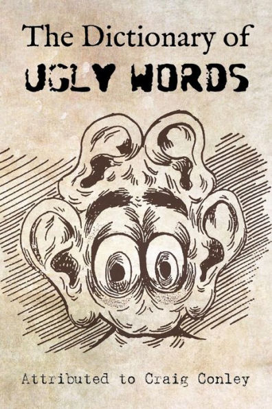 The Dictionary of Ugly Words