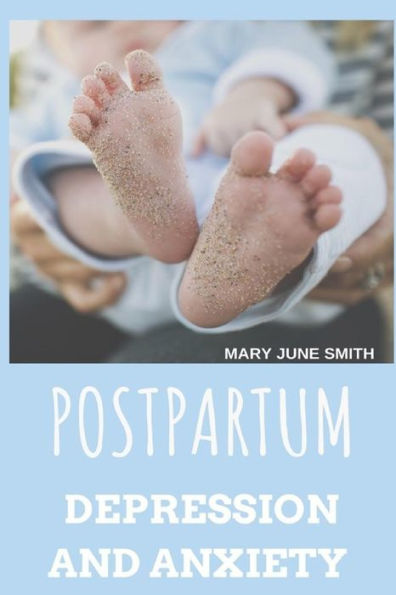 Postpartum Depression and Anxiety: For Women Who Seek Help