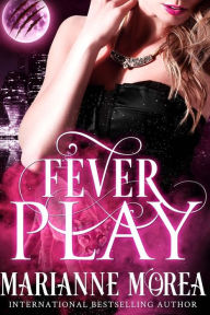 Title: Fever Play, Author: Marianne Morea