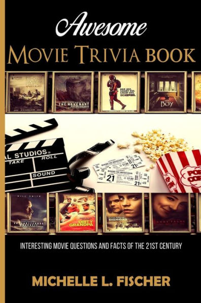 Awesome Movie Trivia: Interesting Movie Questions And Facts Of The 21st Century