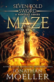 Title: Sevenfold Sword: Maze, Author: Jonathan Moeller