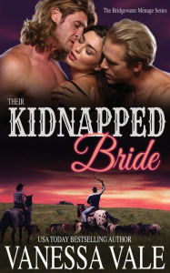 Title: Their Kidnapped Bride, Author: Vanessa Vale