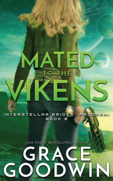 Mated to the Vikens (Interstellar Brides Series #8)