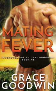 Title: Mating Fever, Author: Grace Goodwin