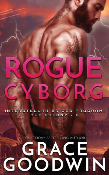 Rogue Cyborg (Interstellar Brides: The Colony Series #6)