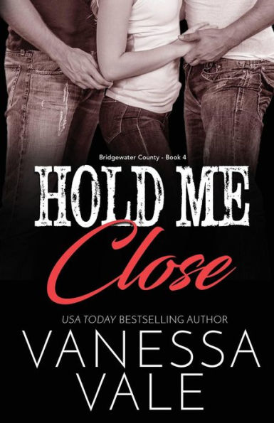 Hold Me Close: Large Print