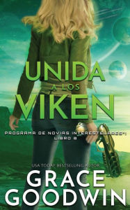 Title: Unida a los Viken, Author: Grace Goodwin