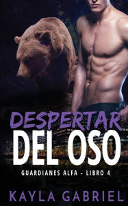 Title: Despertar del oso, Author: Kayla Gabriel