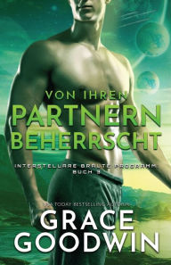 Title: Von ihren Partnern beherrscht: (Großdruck), Author: Grace Goodwin