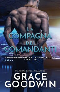 Title: La compagna dei comandanti: per ipovedenti, Author: Grace Goodwin