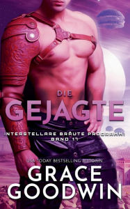 Title: Die Gejagte, Author: Grace Goodwin