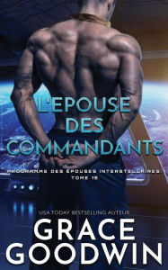 Title: L'Epouse des Commandants, Author: Grace Goodwin