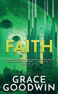 Title: Faith: Ascension Saga: Books 4, 5 & 6 (Volume 2):, Author: Grace Goodwin