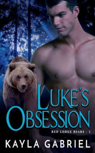 Title: Luke's Obsession, Author: Kayla Gabriel