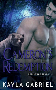 Title: Cameron's Redemption, Author: Kayla Gabriel