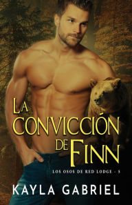Title: La convicción de Finn: Letra grande, Author: Kayla Gabriel