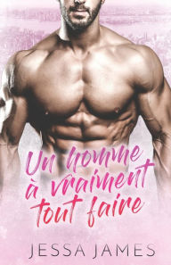 Title: Un homme a` vraiment tout faire: Grands caractères, Author: James