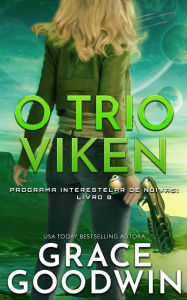 Title: O Trio Viken, Author: Grace Goodwin