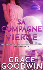 Title: Sa Compagne Vierge, Author: Grace Goodwin