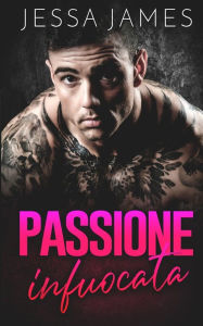 Title: Passione infuocata, Author: Jessa James