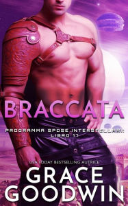 Title: Braccata, Author: Grace Goodwin