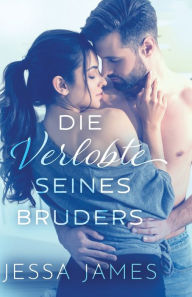 Title: Die Verlobte seines Bruders: Groï¿½druck, Author: Jessa James
