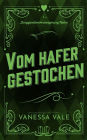 Vom Hafer gestochen