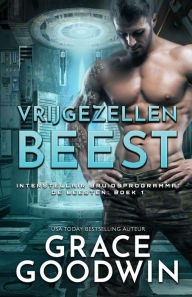 Title: Vrijgezellen Beest: Versie voor slechtzienden, Author: Grace Goodwin