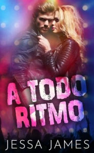 Title: A todo ritmo, Author: Jessa James