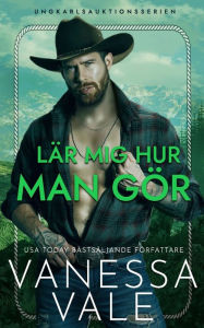 Title: Lär mig hur man gör, Author: Vanessa Vale