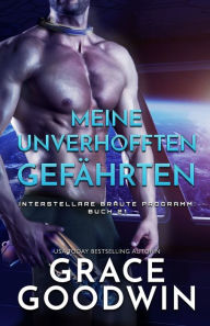Title: Meine unverhofften Gefährten: Großdruck, Author: Grace Goodwin