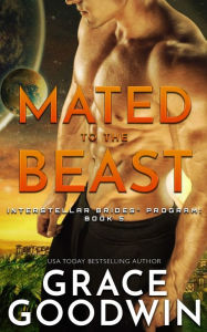 Title: Mated to the Beast, Author: Grace Goodwin