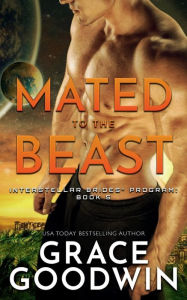 Title: Mated to the Beast, Author: Grace Goodwin