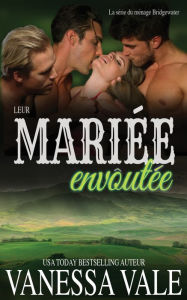 Title: Leur mariée envoûtée, Author: Vanessa Vale